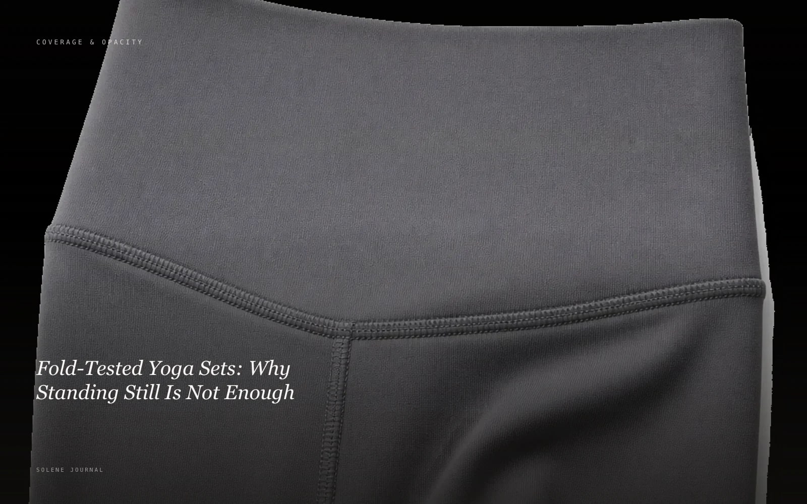 Fold-Tested Yoga Sets: Why Standing Still Is Not Enough · SOLENE Journal