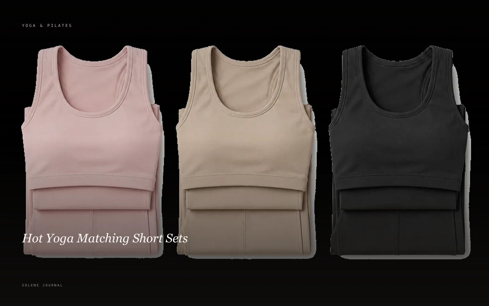 Hot Yoga Matching Short Sets · SOLENE Journal