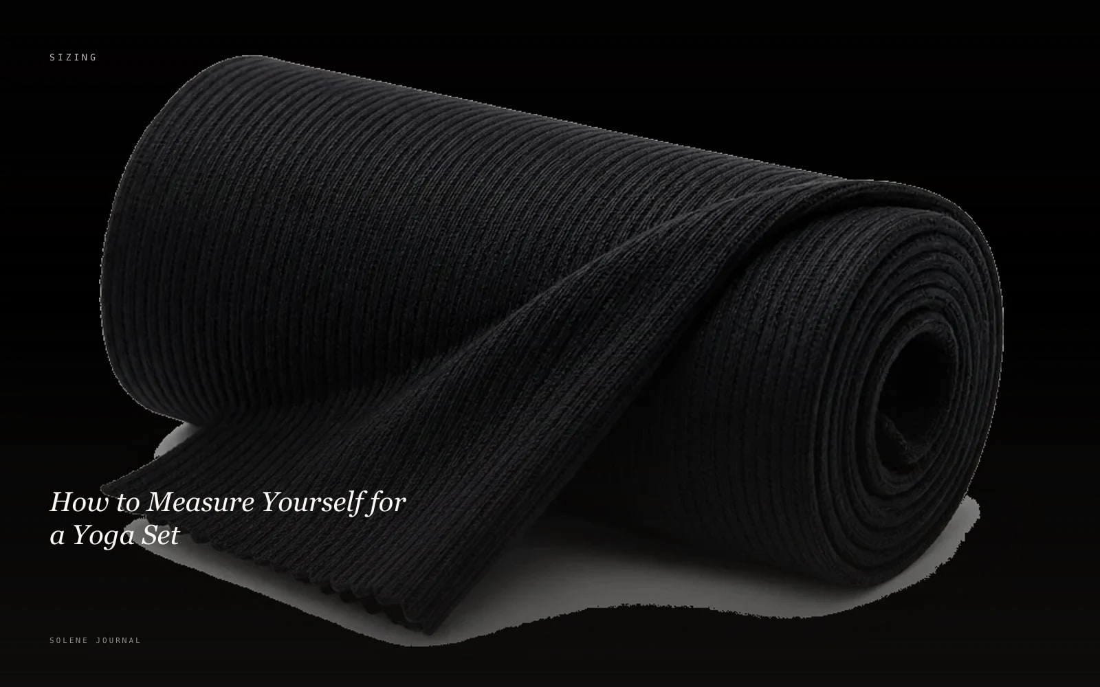 How to Measure Yourself for a Yoga Set · SOLENE Journal