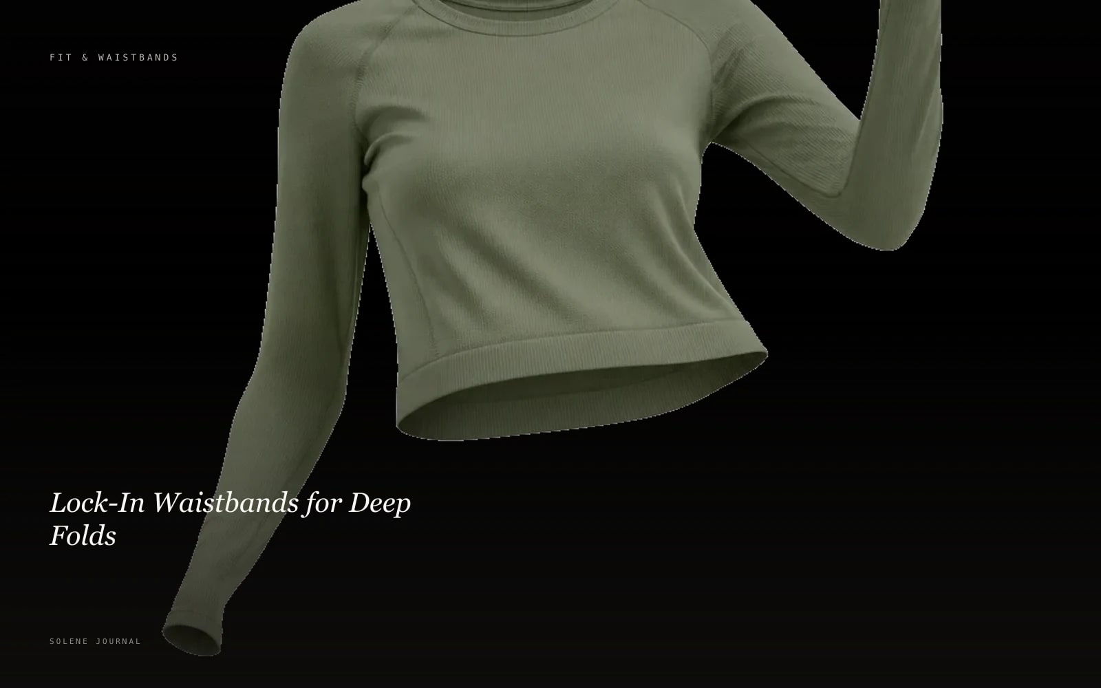 Lock-In Waistbands for Deep Folds · SOLENE Journal