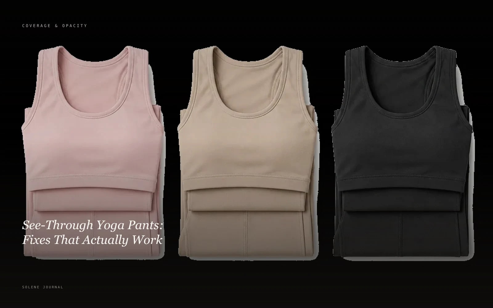 See-Through Yoga Pants: Fixes That Actually Work · SOLENE Journal