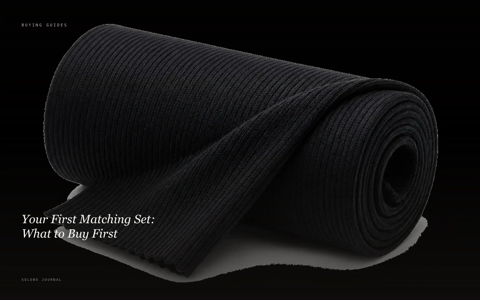 Your First Matching Set: What to Buy First · SOLENE Journal