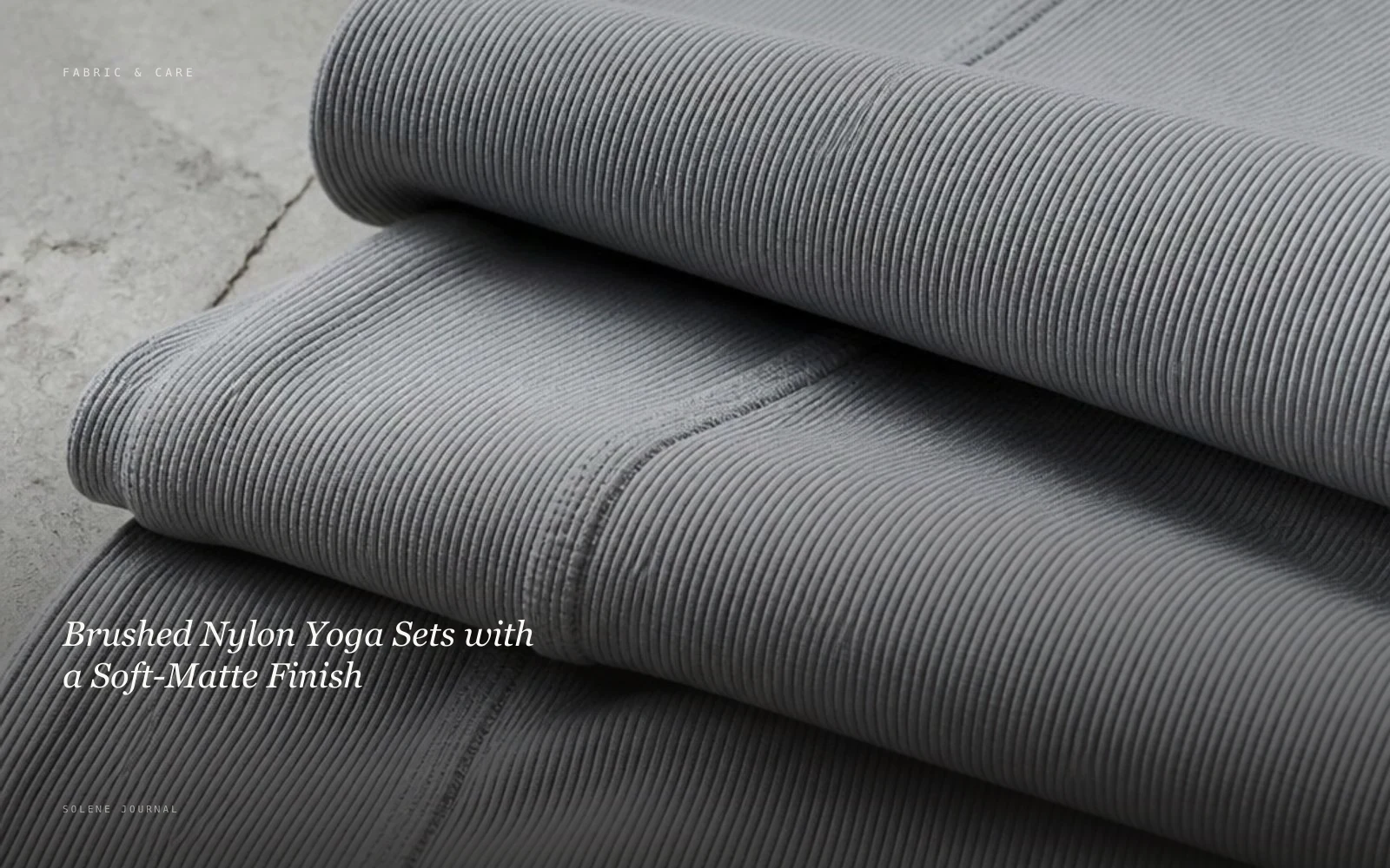 Brushed Nylon Yoga Sets with a Soft-Matte Finish · SOLENE Journal