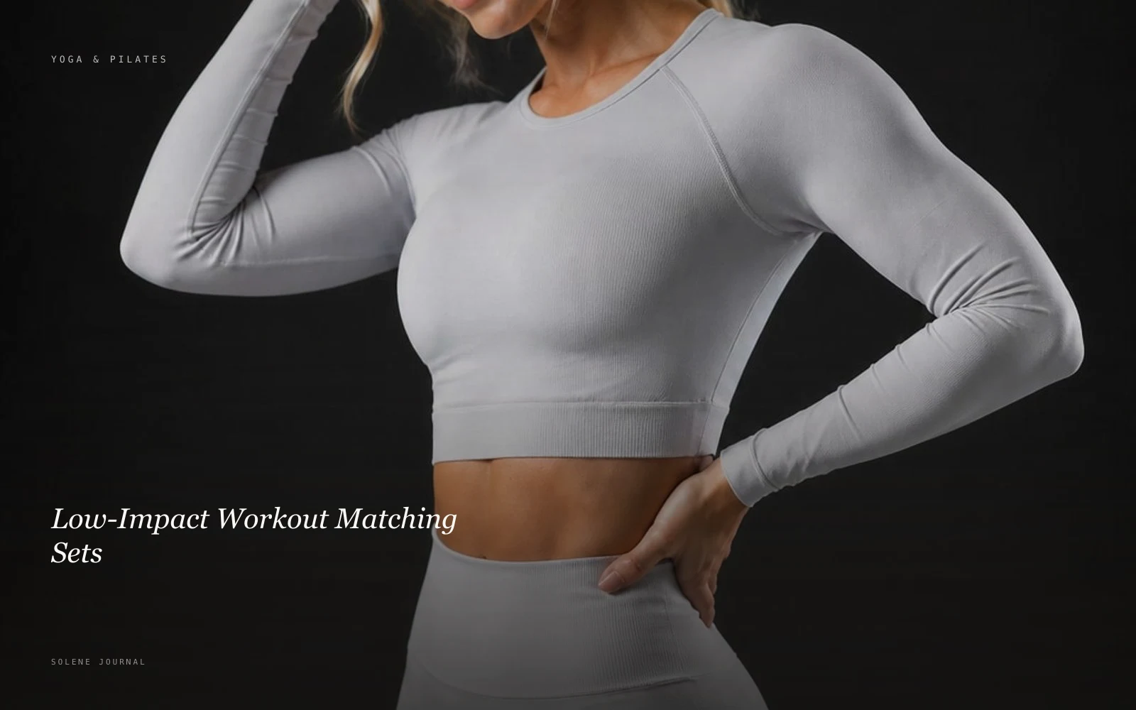 Low-Impact Workout Matching Sets · SOLENE Journal